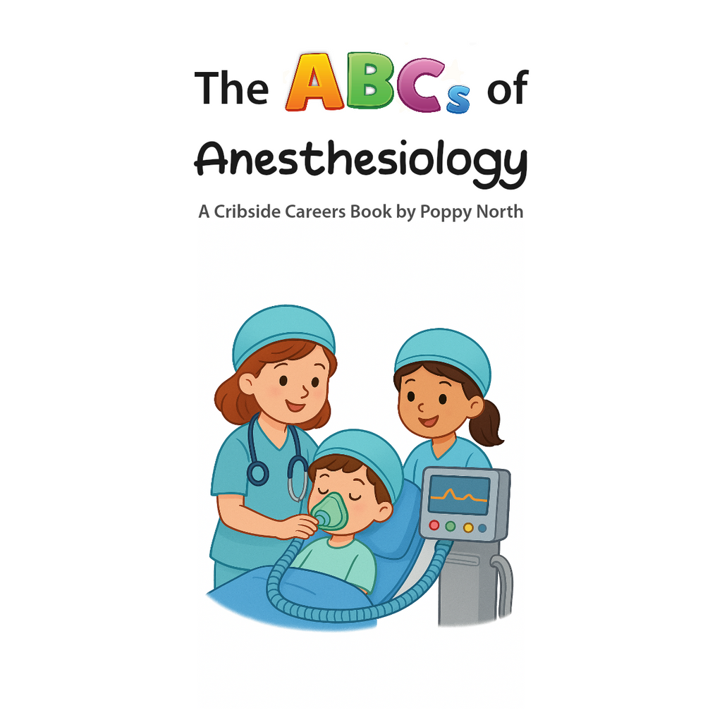 The ABCs of Anesthesiology