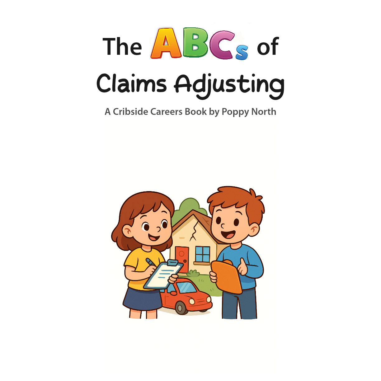 The ABCs of Claims Adjusting
