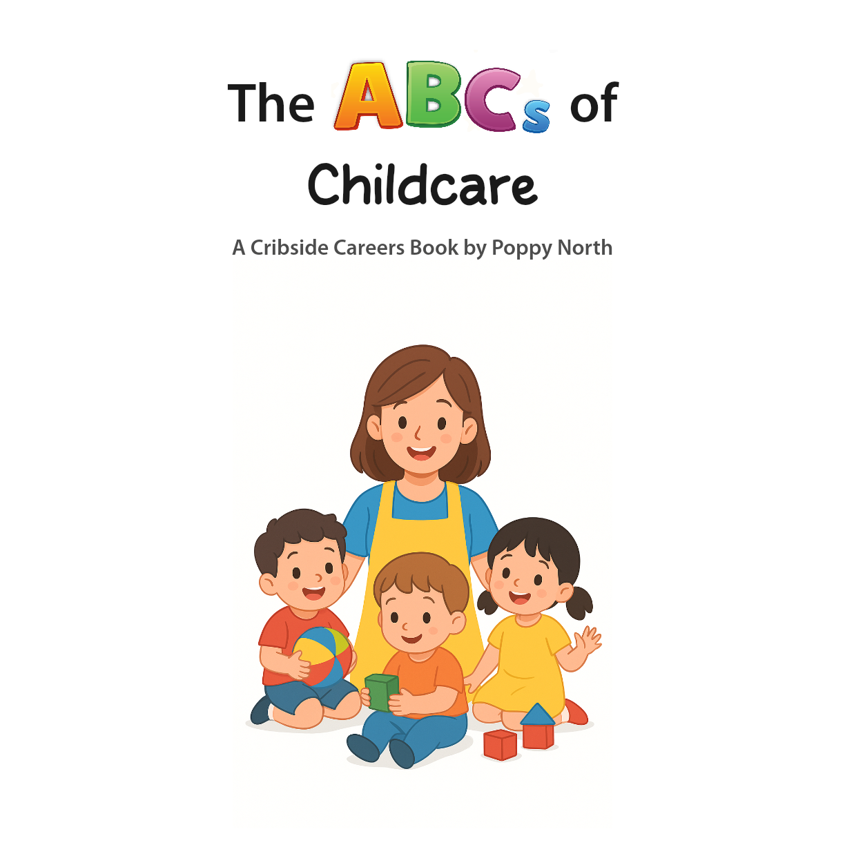 The ABCs of Childcare