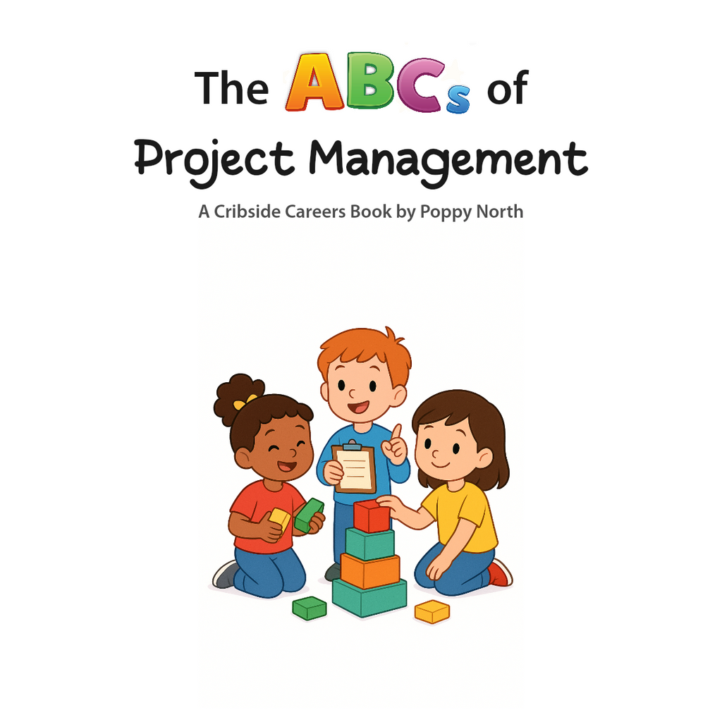 The ABCs of Project Management