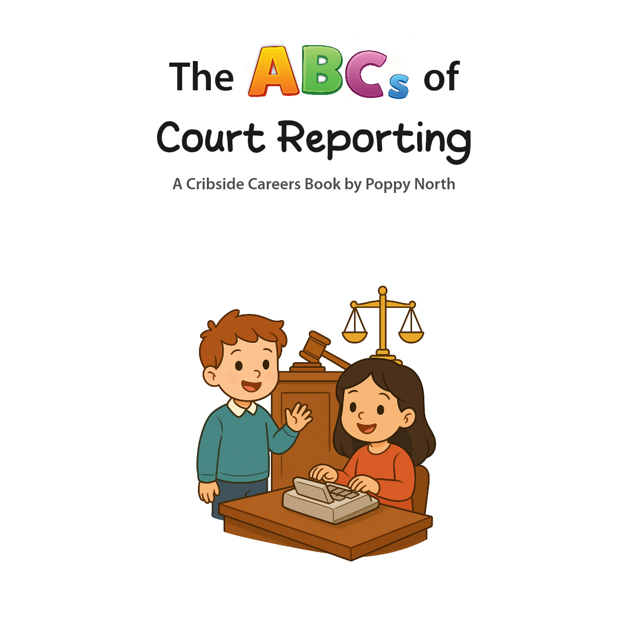 The ABCs of Court Reporting