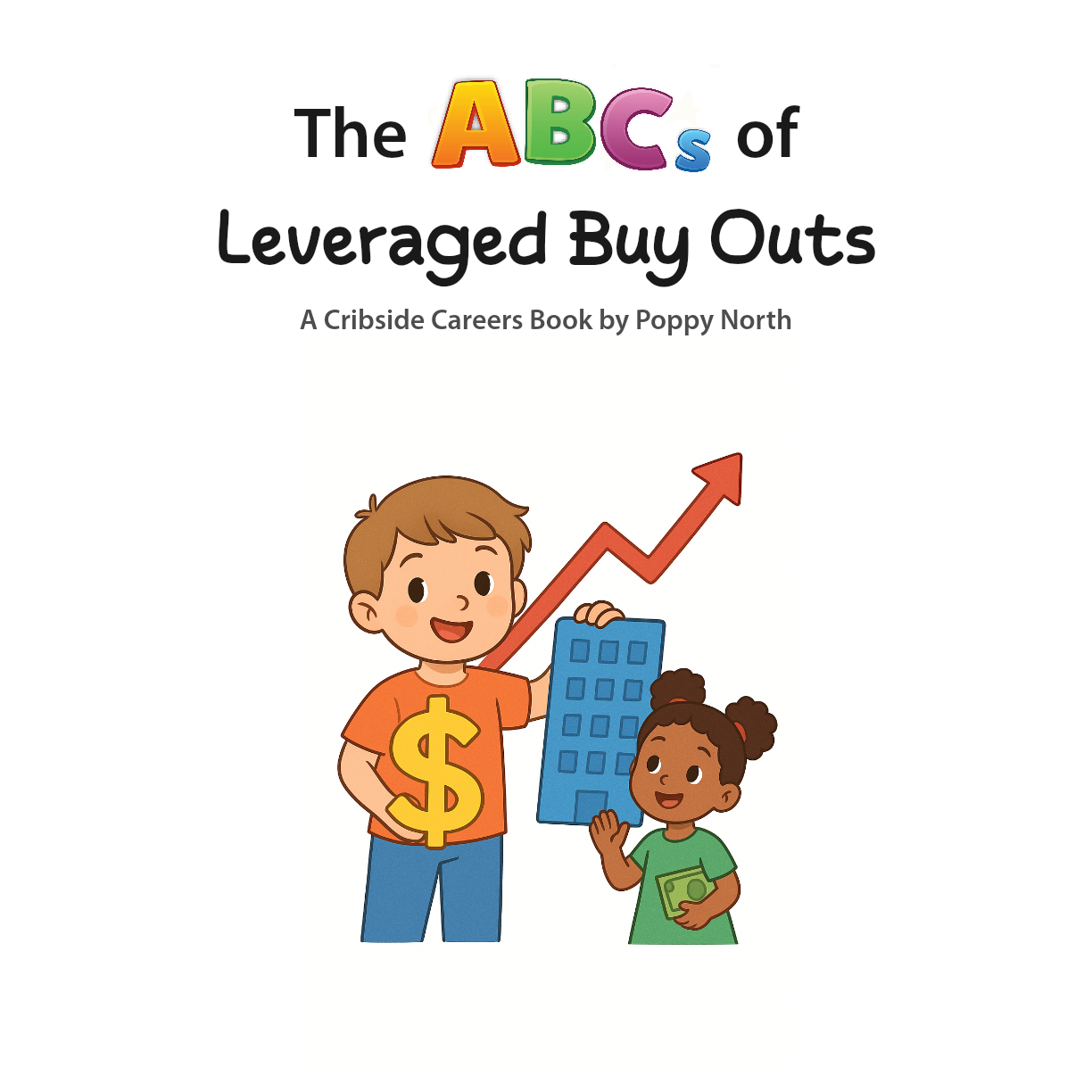 The ABCs of Leveraged Buy Outs