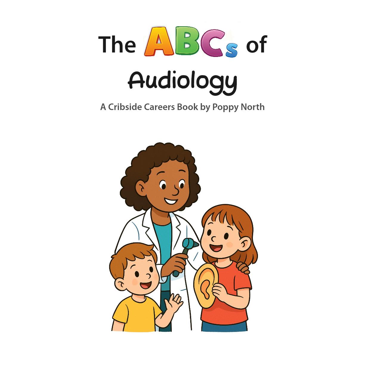 The ABCs of Audiology