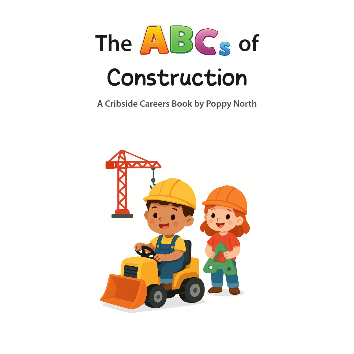 The ABCs of Construction