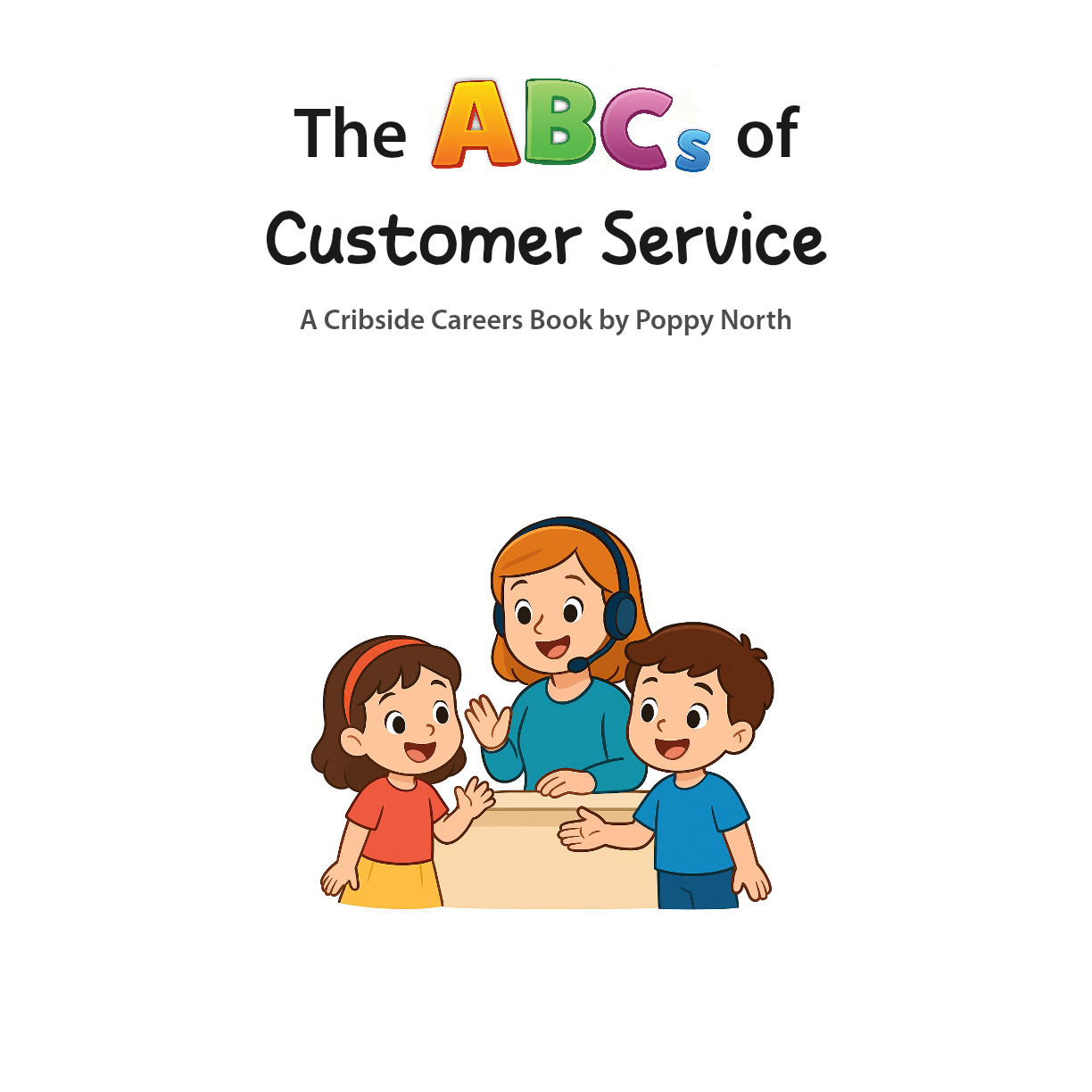 The ABCs of Customer Service